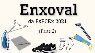 Enxoval completo EsPCEx 2021 Parte 23 [upl. by Layla]