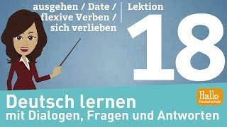 Deutsch lernen mit Dialogen  Lektion 18  ausgehen  Date  reflexive Verben  sich verlieben [upl. by Nagoh147]