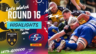 Dragons RFC v DHL Stormers  Instant Highlights  Round 16  URC 202324 [upl. by Odnolor]