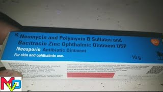 Neosporin ointment  Neomycin polymyxin B sulphate amp Bacitracin zinc ophthalmic ointment [upl. by Bernat]