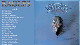 The Eagles Greatest Hits Full Album  The Eagles Best Songs [upl. by Aisatsanna]