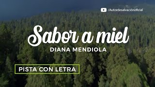 Sabor a miel  Diana Mendiola Pista karaoke con letra [upl. by Pell]