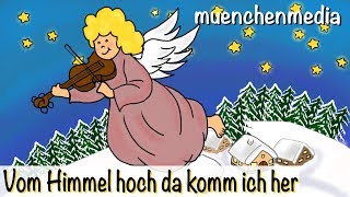 ⭐️ Vom Himmel hoch da komm ich her  Weihnachtslieder  Kinderlieder deutsch  muenchenmedia [upl. by Abbi924]