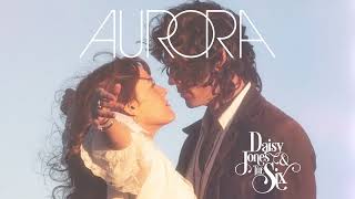 Daisy Jones amp The Six  Aurora Official Audio [upl. by Aitsirt]