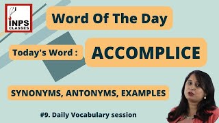 ACCOMPLICE MEANINGSYNONYMSANTONYMSEXAMPLES  Word of the day  Daily Vocabulary [upl. by Aketahs113]