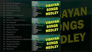 VISAYAN SONGS MEDLEY 🎶 Lamas Sa Gugma  Uga Pa Sa Dry  Top Of The World [upl. by Barbette339]