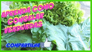 COMO CONGELAR VERDURAS E FRUTAS kdeliciacozinha [upl. by Spurgeon]