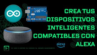 Crea tus dispositivos inteligentes compatibles con Alexa usando Arduino Cloud y ESP8266 [upl. by Halik475]