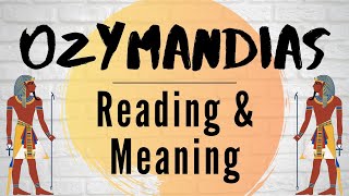 Ozymandias  Reading amp Meaning [upl. by Rufe]