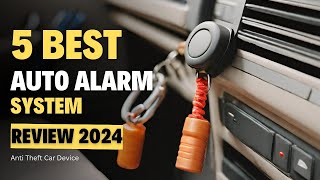 Top 5 Best Auto Alarm System of 2024 [upl. by Ettezzil980]