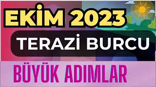 TERAZİ BURCU EKİM 2023 AYLIK BURÇ YORUMLARI  BÜYÜK DEĞİŞİM AYI [upl. by Harriet]