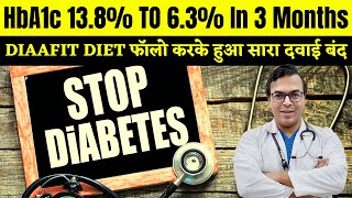 DIAAFIT DIET फॉलो करके हुआ सारा दवाई बंद  HbA1c 138 TO 63 In 3 Months  DIAAFIT [upl. by Warton]