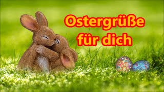 Ostergrüße 2024 kostenlos whatsapp lustig Grüße zu Ostern Frohe Ostern Gruß senden Ostergruß [upl. by Ferriter]