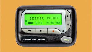 DJ PAULINHO MONDI MC VITORIOSO  BEEPER FUNK [upl. by Legim]