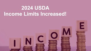 Part 4 – USDA Income Guidelines 20242025 USDA Income Limits Increased [upl. by Premer]