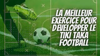 la meilleur exercice pour développer le tiki taka football [upl. by Goldenberg565]