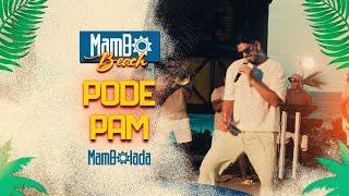 Mambolada  Pode Pam  MamboBeach [upl. by Sirromal]