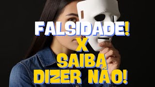 FALSIDADE X DIZER NÃO [upl. by Eimmij]