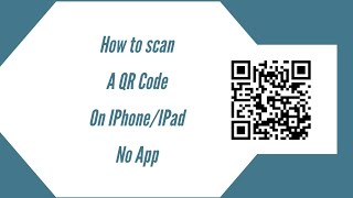 How to Scan QR Code on iPhone or iPad  NO APP NEEDED [upl. by Ynamreg]