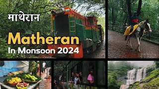 Matheran Hill Station in Monsoon 2024 Complete travel guide  Matheran Toy Train  Hotels amp Food [upl. by Osyth461]