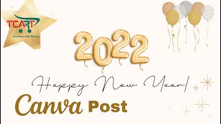 Make happy new year 2022 card in Canva Canva tutorialsmake a new year card in Canva TCARTDIGITAL [upl. by Gnap]