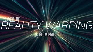 Reality Warping superpower Subliminal [upl. by Carlota]