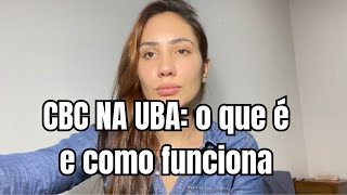 CBC NA UBA o que é e como funciona [upl. by Carly]