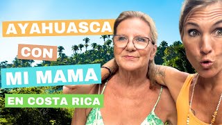 Ayahuasca con mi mami en Costa Rica [upl. by Jerrome]