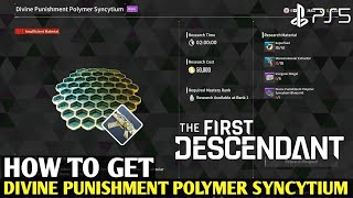 How to Get Divine Punishment Polymer Syncytium FIRST DESCENDENT Divine Punishment Polymer Syncytium [upl. by Jacinthe884]