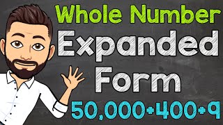 How to Write Whole Numbers in Expanded Form  Math with Mr J [upl. by Benil311]