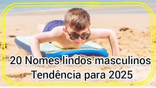 2O Nomes masculinos populares tendência para 2025 [upl. by Dinerman]