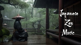 Rainy Day in a Serene Ancient Temple  Japanese Zen Music For Soothing Meditation Healing [upl. by Mackay]