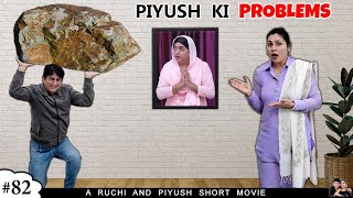 PIYUSH KI PROBLEMS  Family Emotional Short Movie  Ruchi and Piyush [upl. by Brenden]