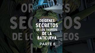 Orígenes secretos de los trofeos de la Baticueva parte 8 detectivedeletras batman dccomics [upl. by Candide]