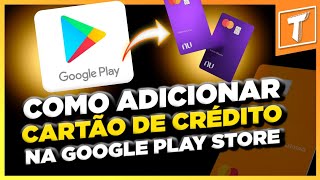 Como adicionar cartão de crédito na google play [upl. by Phillipe]