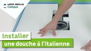 Comment installer une douche à litalienne  Leroy Merlin [upl. by Necyla]