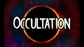 quotOccultationquot [upl. by Nitsruk178]