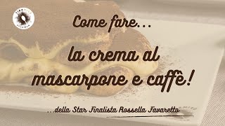 ➡️ RICETTA della crema al mascarpone e caffè [upl. by Cirnek346]