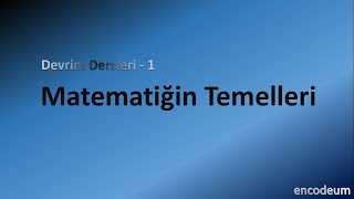 Devrim Dersleri  1 Matematiğin Temelleri [upl. by Arrekahs]