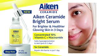 AikenCeramide Reduces Dark Spots amp Repairs Skin Barrier in Just 3 Days  Brighter amp Healthier Skin [upl. by Gide552]