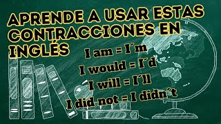 ✅📚Aprende a Utilizar correctamente estas Contracciones y Suena como un nativo Inglés [upl. by Blaire]