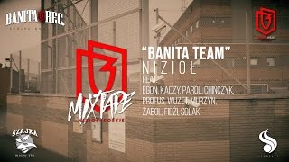 Nizioł  BANITA TEAM prod Szwed [upl. by Ecirum403]