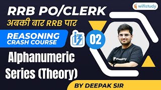 200 PM RRB POClerk  Reasoning By Deepak Tirthyani  Alphanumeric Series Theory [upl. by Javed]