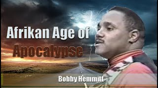 Bobby Hemmitt  Afrikan Age of Apocalypse 26Feb95 PA Excerpt [upl. by Imac176]