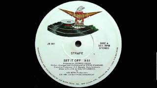 Strafe  Set It Off HQ [upl. by Perlis918]