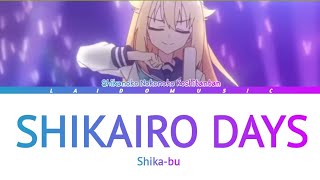 Shikanoko Nokonoko Koshitantan  Opening FULL『Shikairo Days』by Shikabu Lyrics [upl. by Waylan]