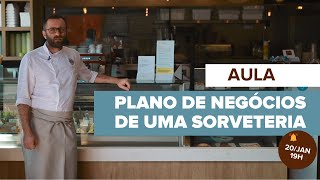 PROJETO GELATERIA DO ZERO  AULA 2  PLANO DE NEGÃ“CIOS E PREVISÃƒO DE VENDAS [upl. by Dasha]