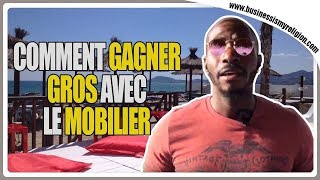 Comment gagner gros avec le mobilier [upl. by Magdalene286]