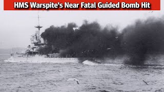 HMS Warspite The Near Catastrophic Guided Bomb hit to the Grand old Lady [upl. by Eimmot]