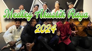 Medley Akustik Raya 2024 [upl. by Eugatnom]